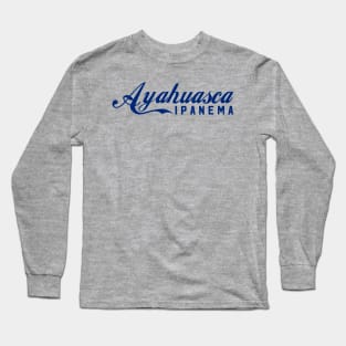 AYAHUASCA IPANEMA Long Sleeve T-Shirt